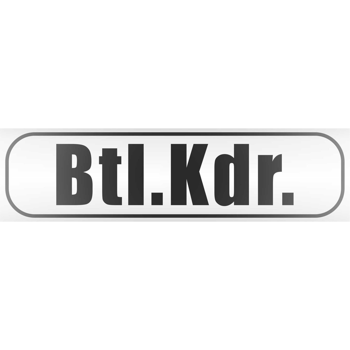 Magnetschild - Btl. Kdr - Magnetfolie für Auto - LKW - Truck - Baustelle - Firma