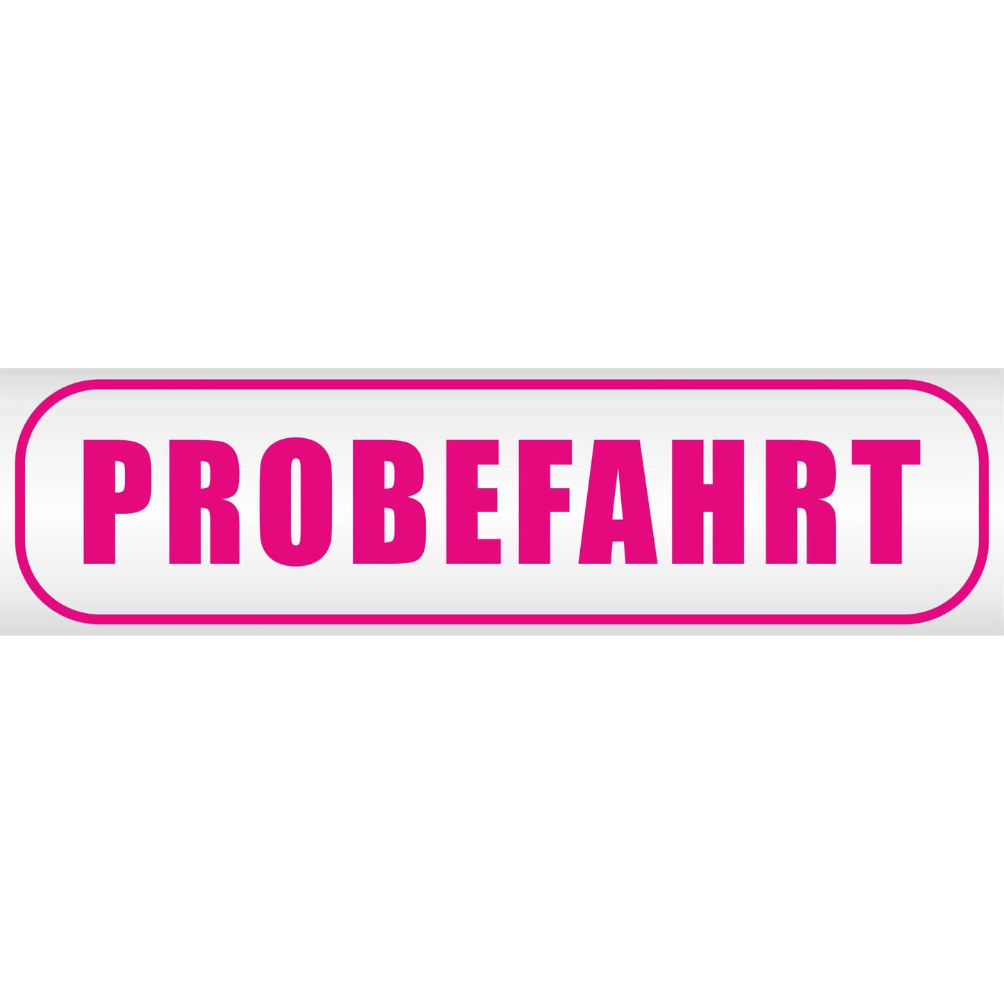 Magnetschild - Probefahrt - Magnetfolie für Auto - LKW - Truck - Baustelle - Firma