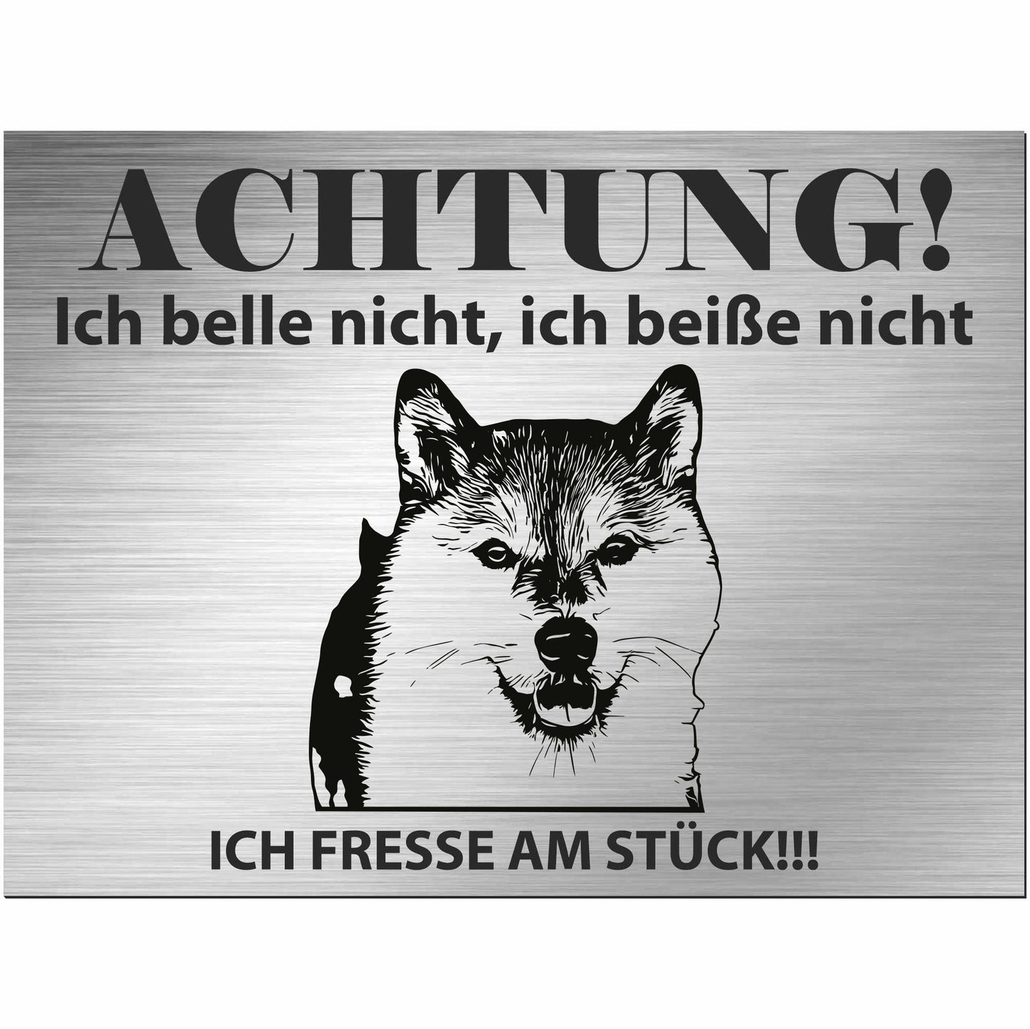 Shiba Inu - Schild bedruckt - Alu-Dibond Edelstahl Look