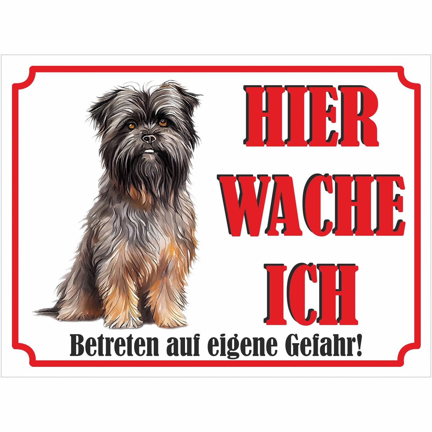 Affenpinscher - Schild bedruckt - Hier wache ich - Aluverbundplatte Edelstahl Look