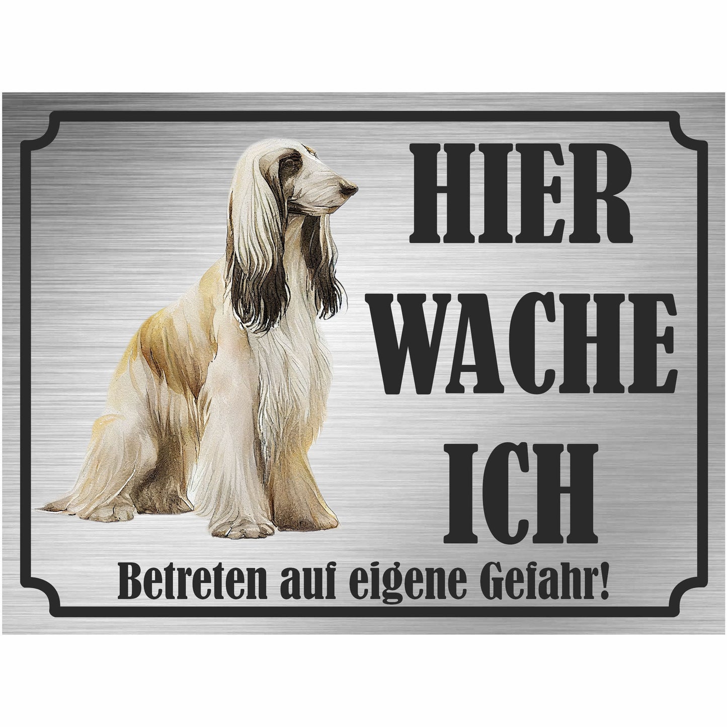 Afghane - Schild bedruckt - Hier wache ich - Aluverbundplatte Edelstahl Look