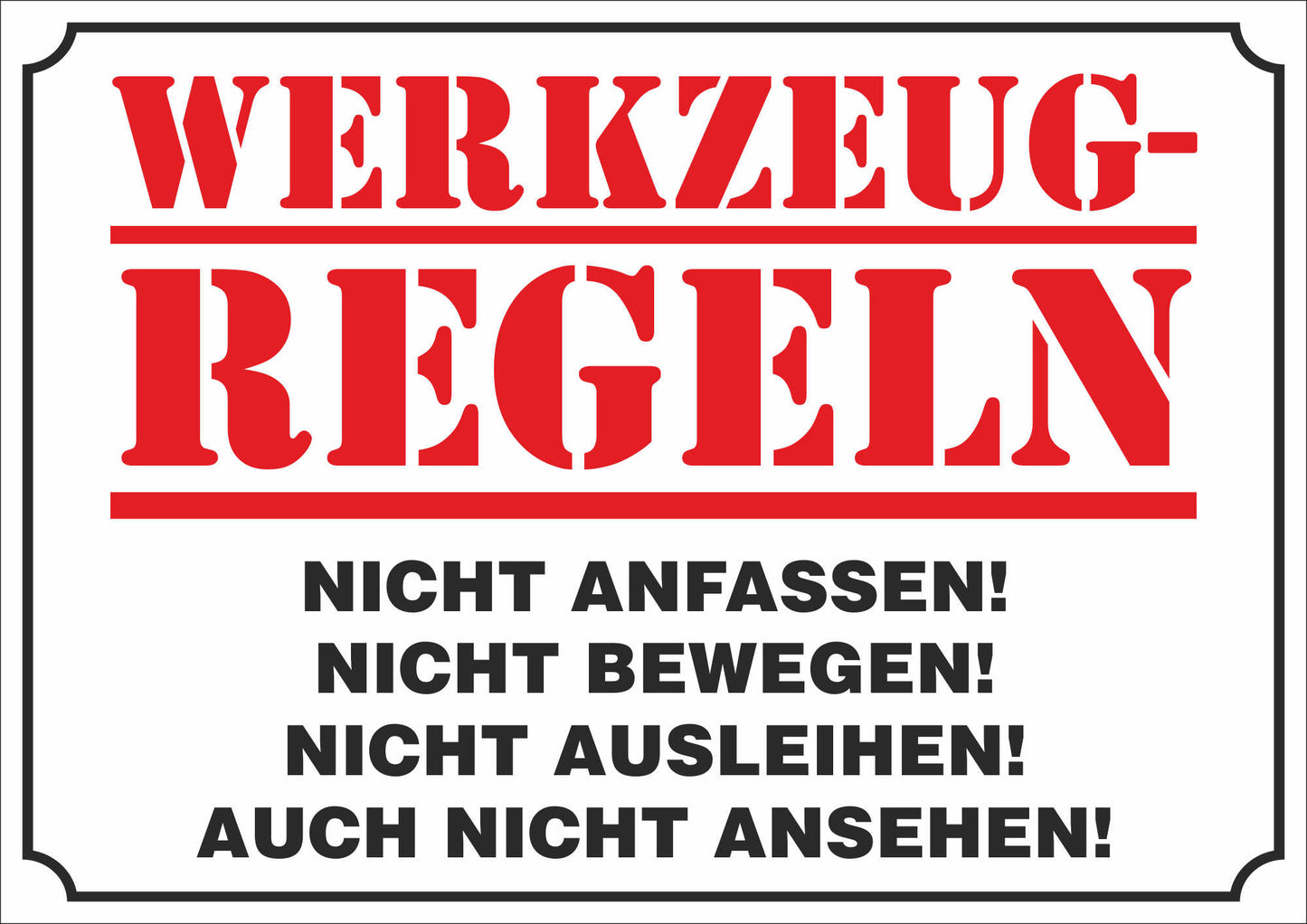 Aufkleber - Schild - Warnung - Werkzeug-Regeln - 297 mm x 210 mm