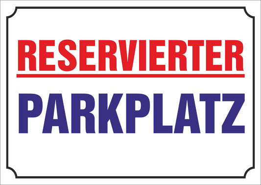 Aufkleber - Schild - Warnung - Reservierter Parkplatz - 297 mm x 210 mm