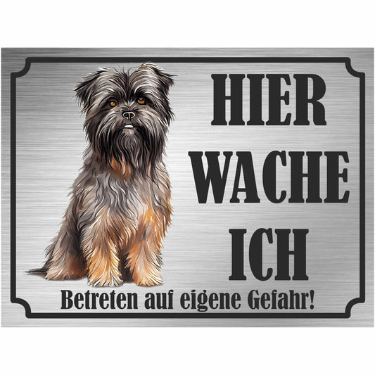 Affenpinscher - Schild bedruckt - Hier wache ich - Aluverbundplatte Edelstahl Look