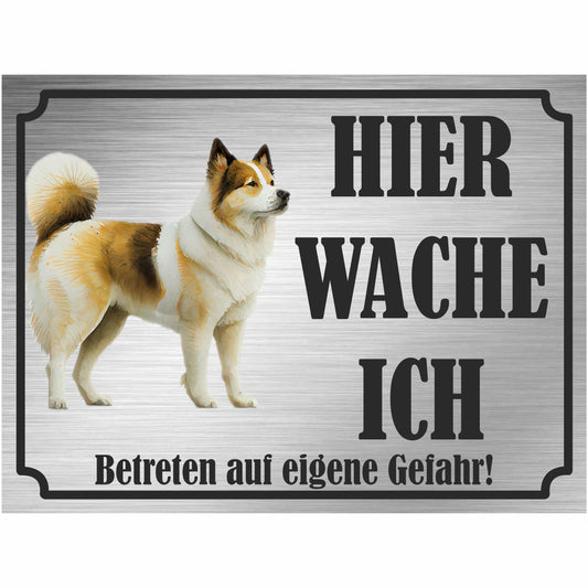 Akita Inu - Schild bedruckt - Hier wache ich - Aluverbundplatte Edelstahl Look