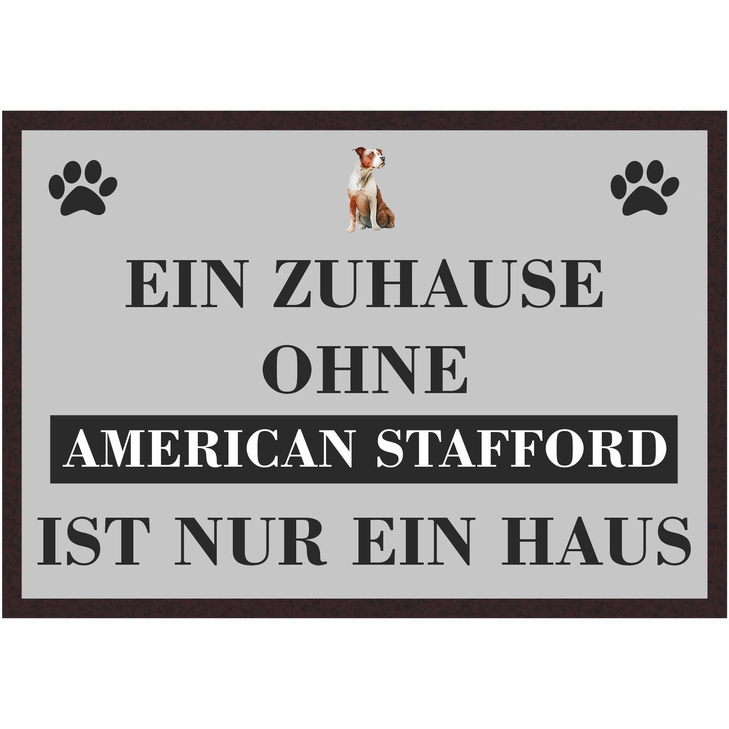 Fussmatte Hund - American Stafford - 50x35 cm mit lustigem Spruch