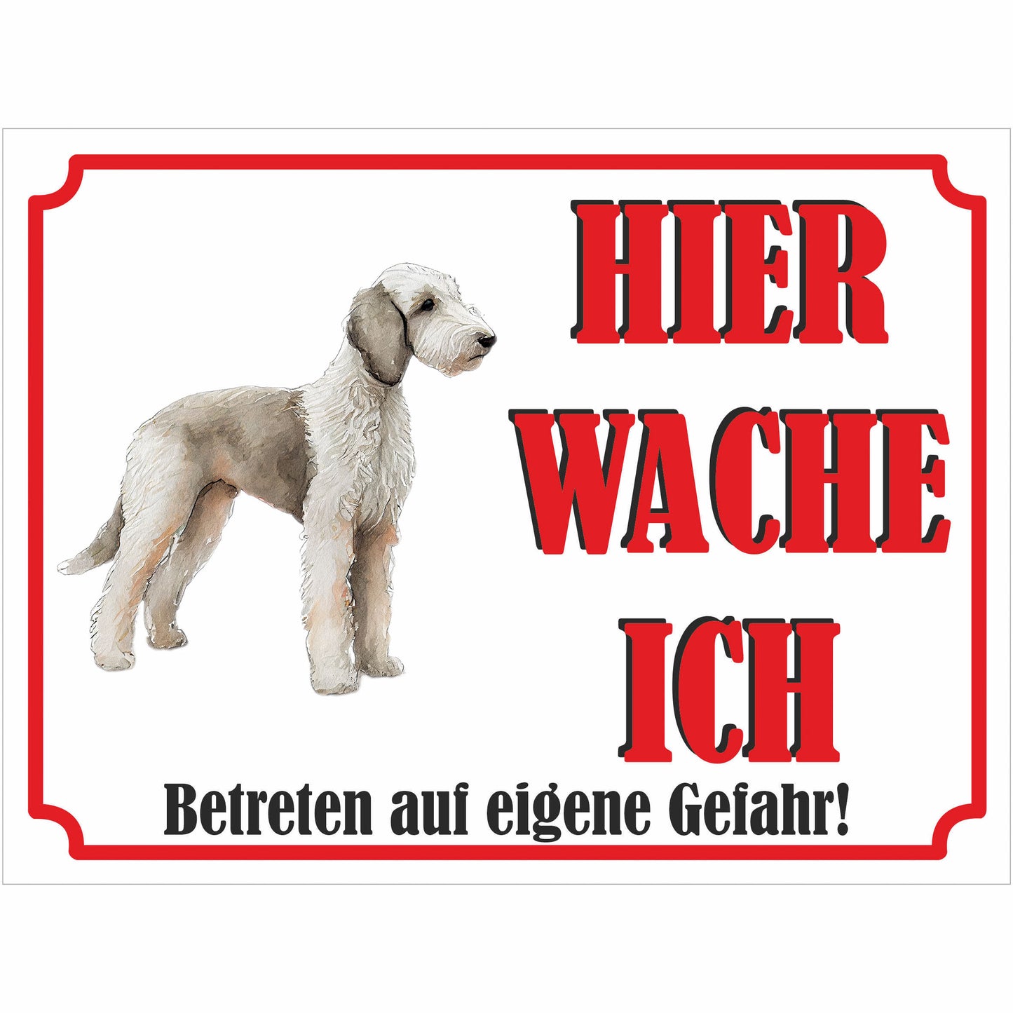 Bedlington Terrier - Schild bedruckt - Hier wache ich - Aluverbundplatte Edelstahl Look