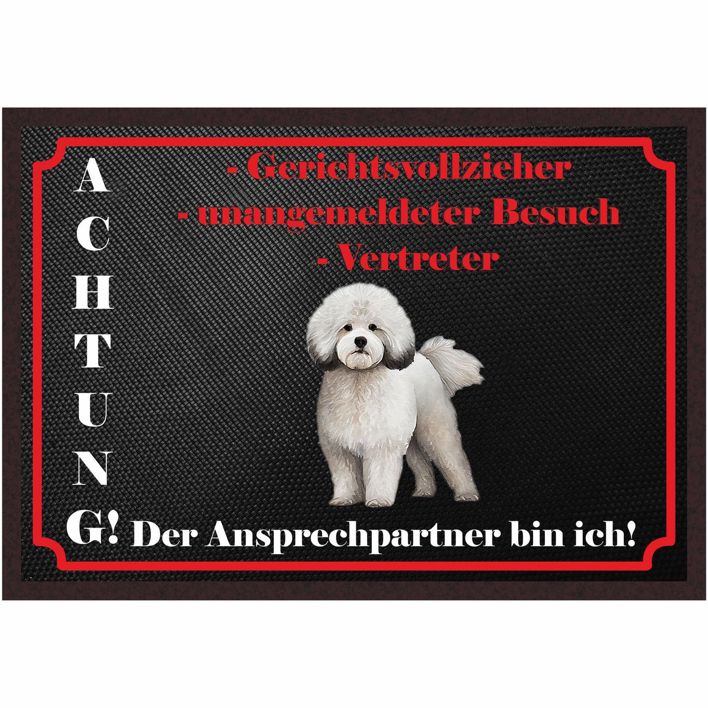 Fussmatte Hund - Bichon Frisé - 50x35 cm mit lustigem Spruch