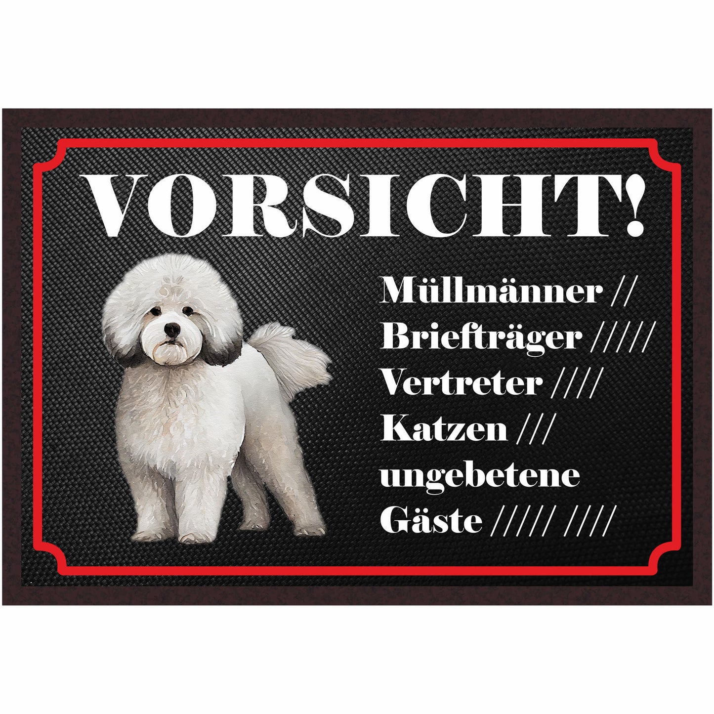 Fussmatte Hund - Bichon Frisé - 50x35 cm mit lustigem Spruch