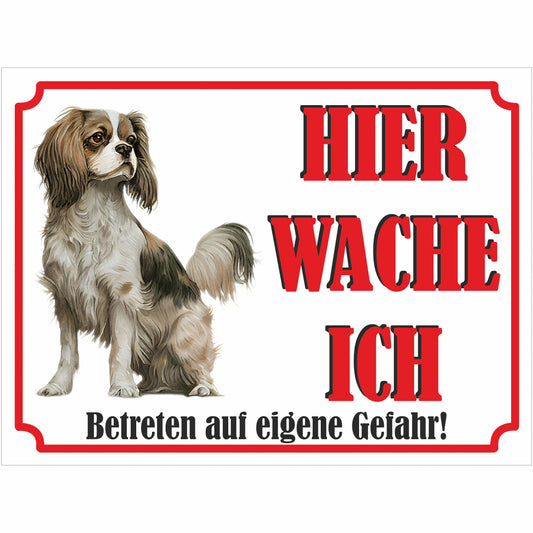 Cavalier King Charles Spaniel - Schild bedruckt - Hier wache ich - Aluverbundplatte Edelstahl Look