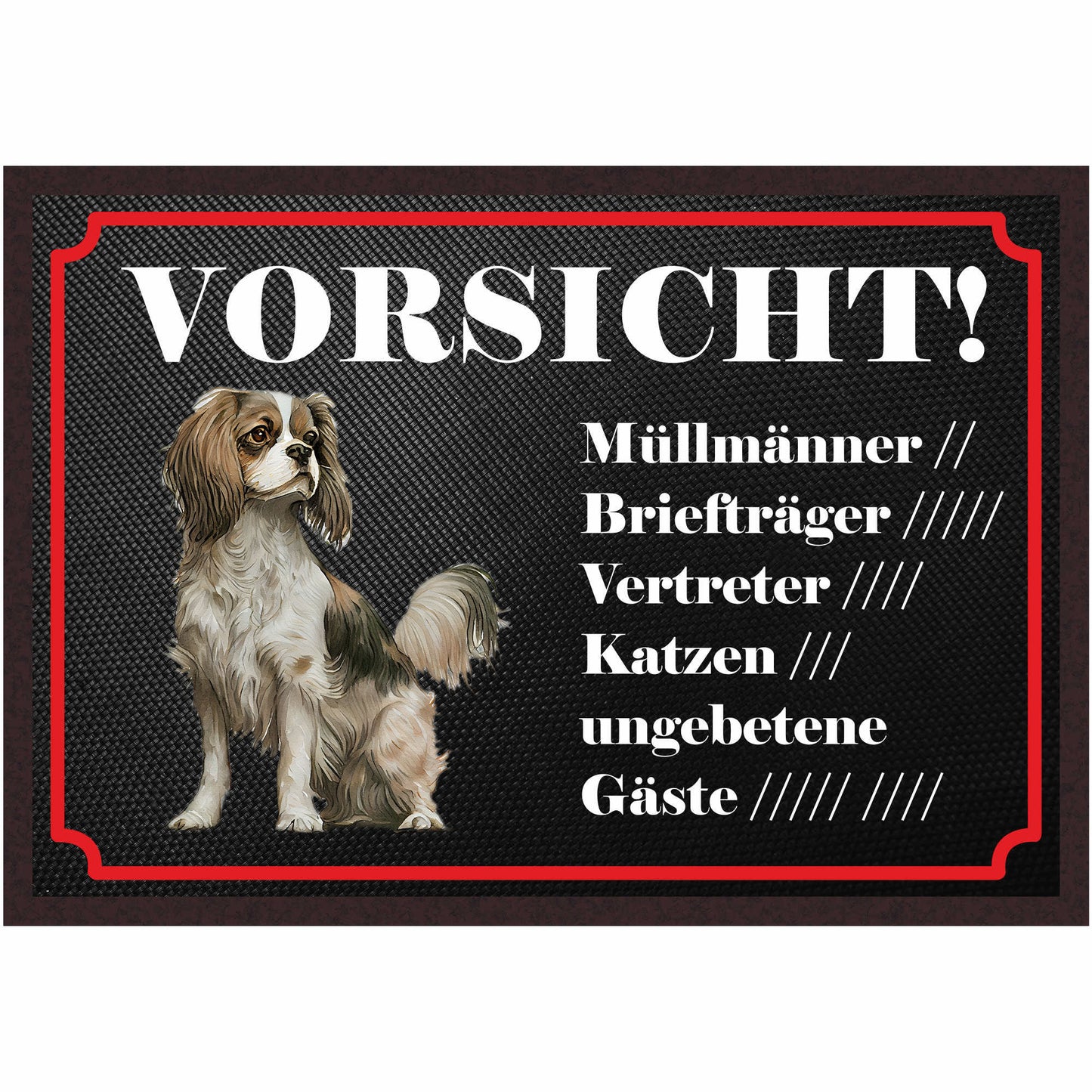 Fussmatte Hund - Cavalier King Charles Spaniel - 50x35 cm mit lustigem Spruch