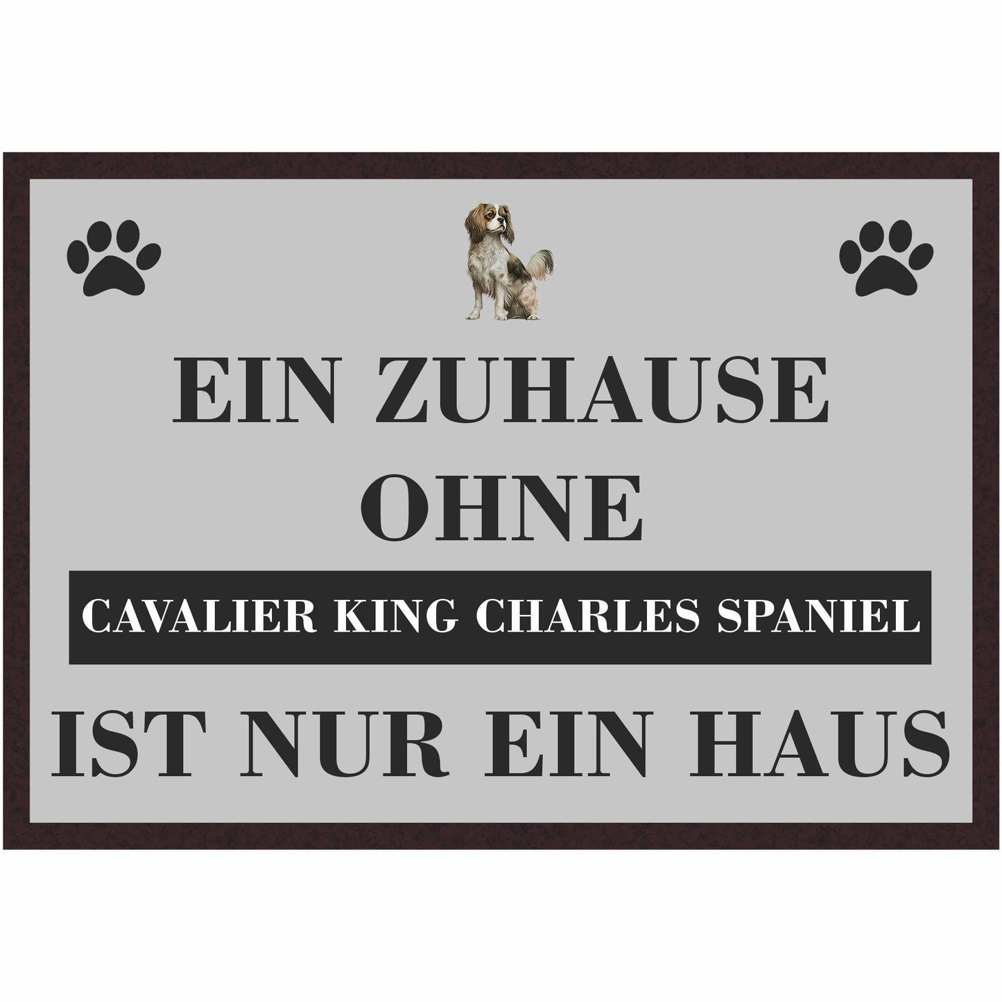 Fussmatte Hund - Cavalier King Charles Spaniel - 50x35 cm mit lustigem Spruch
