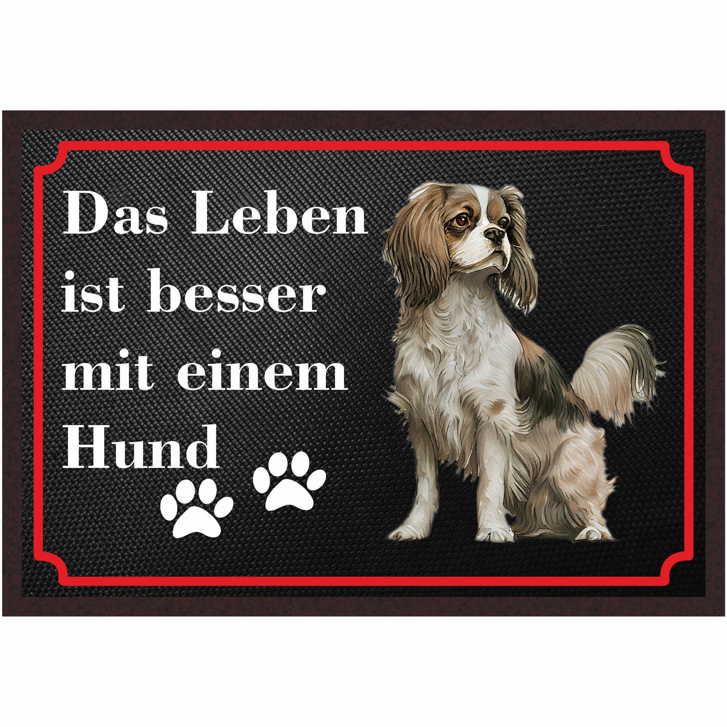 Fussmatte Hund - Cavalier King Charles Spaniel - 50x35 cm mit lustigem Spruch