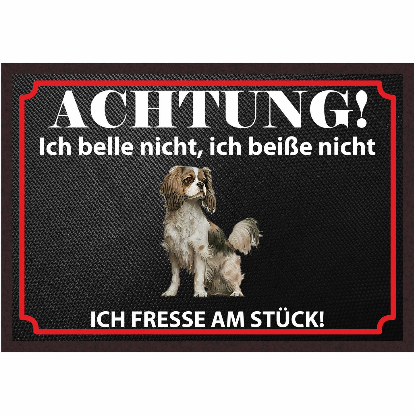 Fussmatte Hund - Cavalier King Charles Spaniel - 50x35 cm mit lustigem Spruch