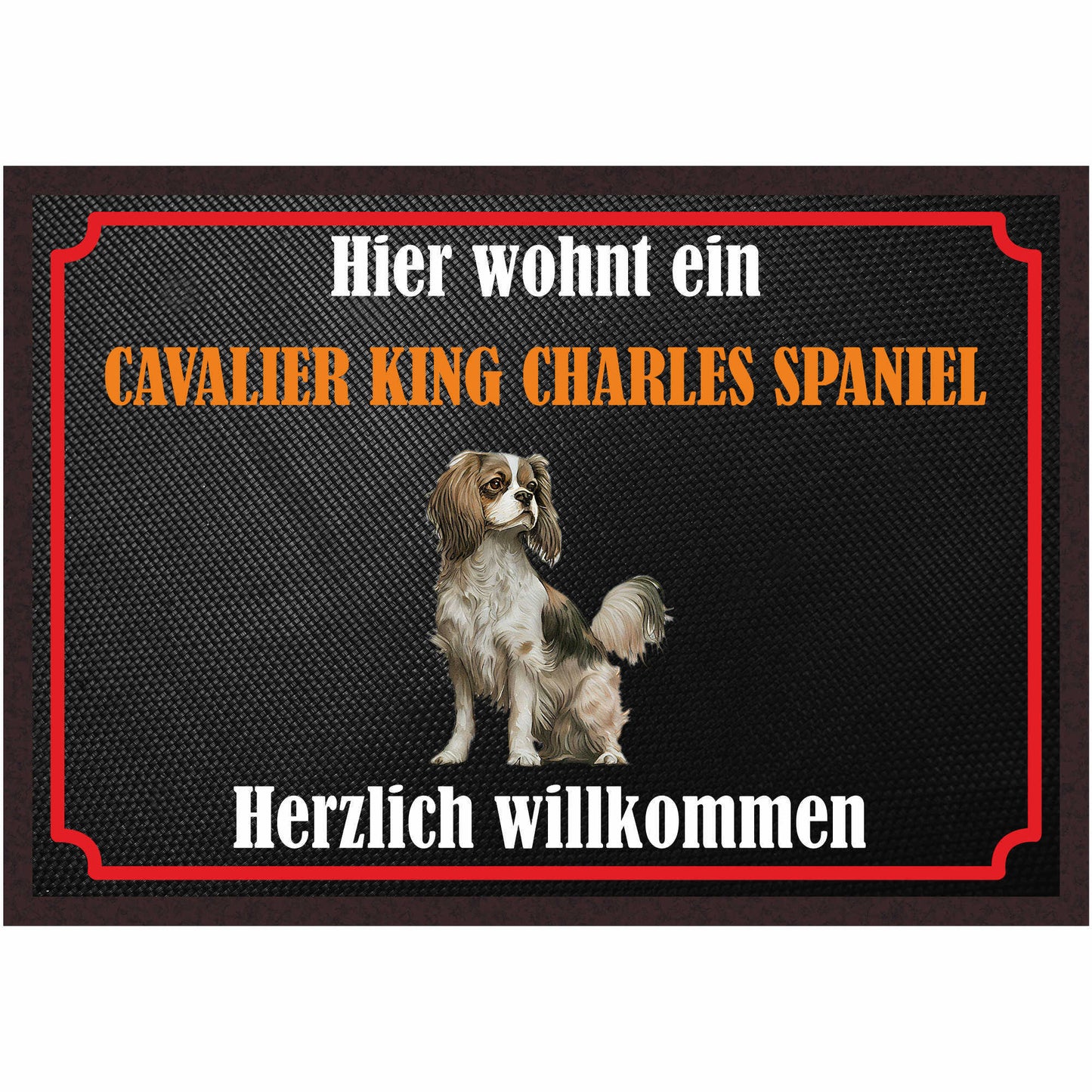 Fussmatte Hund - Cavalier King Charles Spaniel - 50x35 cm mit lustigem Spruch