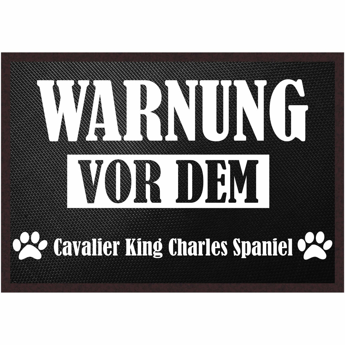 Fussmatte Hund - Cavalier King Charles Spaniel - 50x35 cm mit lustigem Spruch