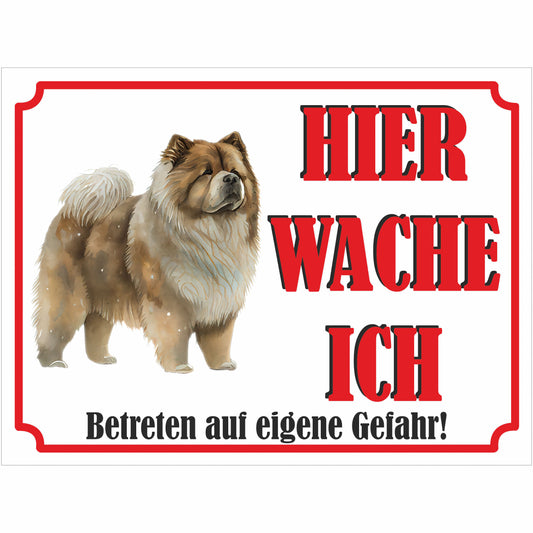 Chow-Chow - Schild bedruckt - Hier wache ich - Aluverbundplatte Edelstahl Look