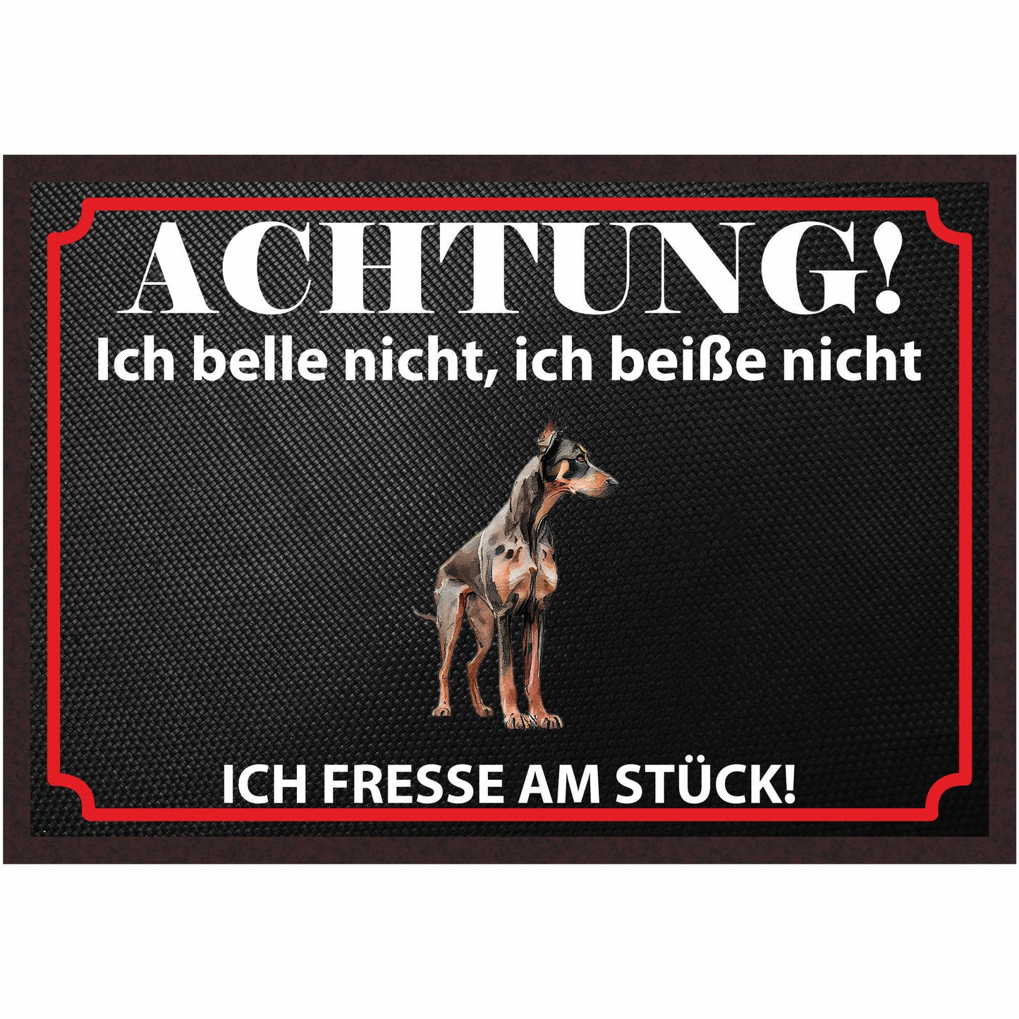 Fussmatte Hund - Dobermann - 50x35 cm mit lustigem Spruch