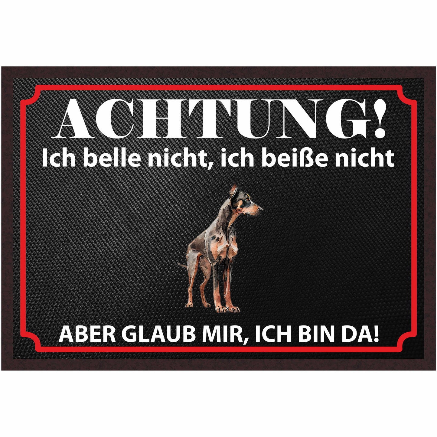 Fussmatte Hund - Dobermann - 50x35 cm mit lustigem Spruch