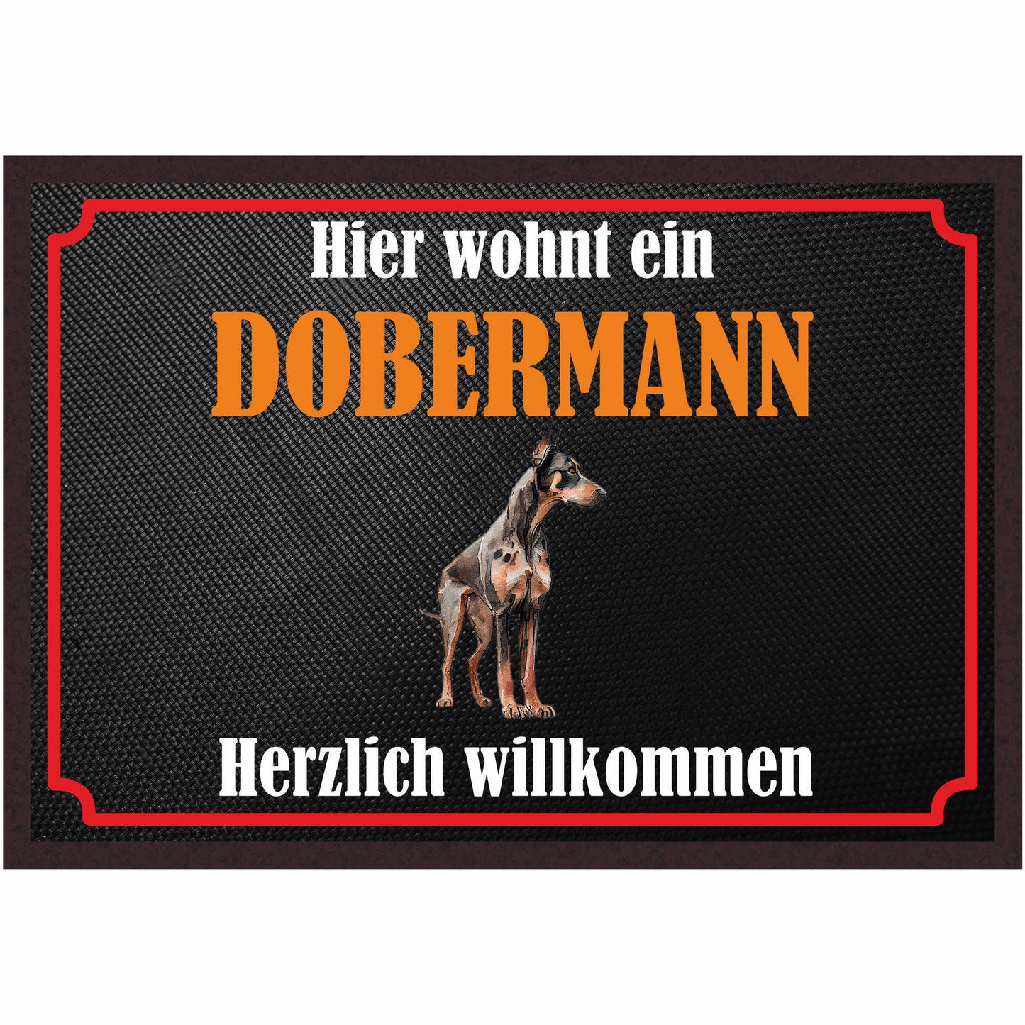 Fussmatte Hund - Dobermann - 50x35 cm mit lustigem Spruch