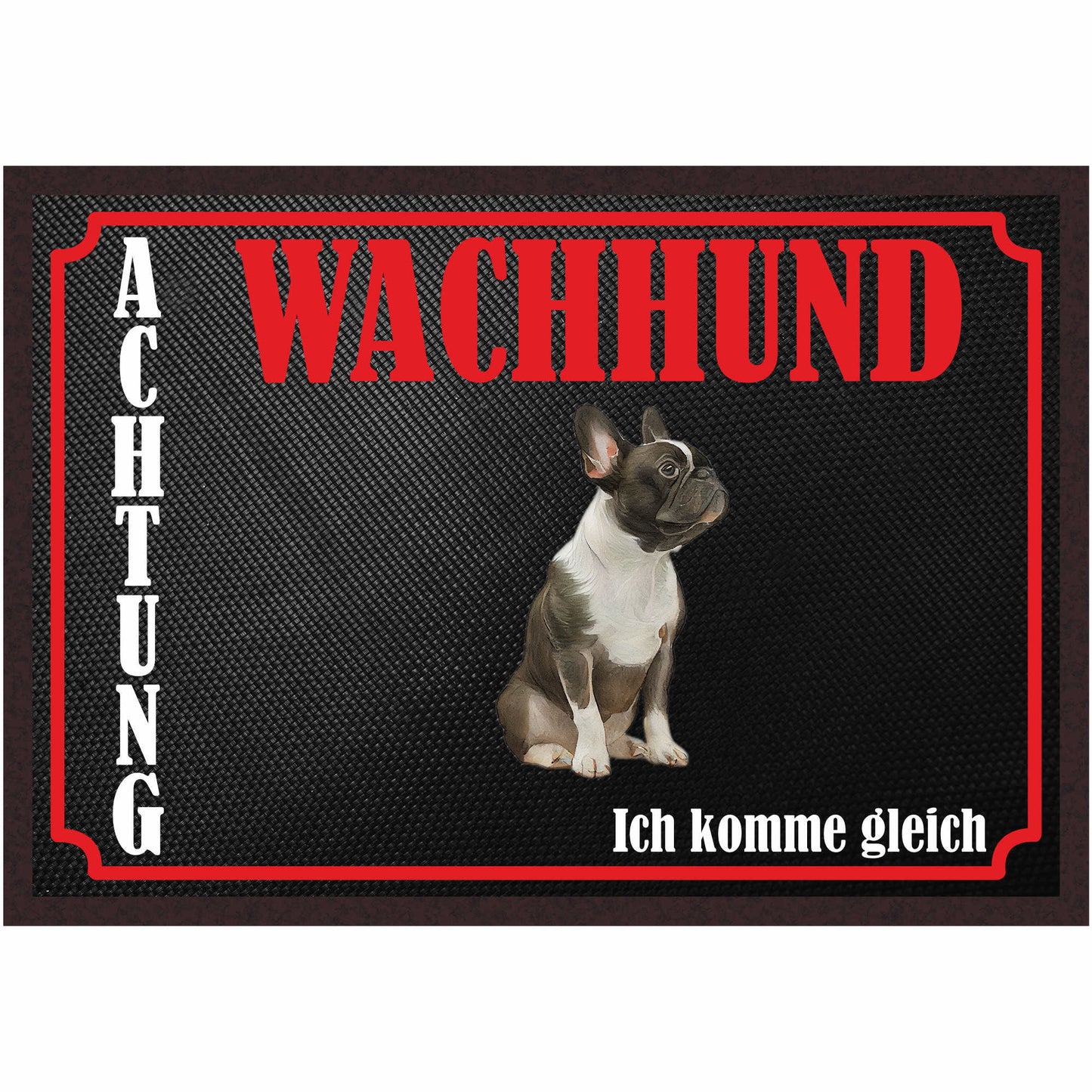 Fussmatte Hund - Französische Bulldogge - 50x35 cm mit lustigem Spruch