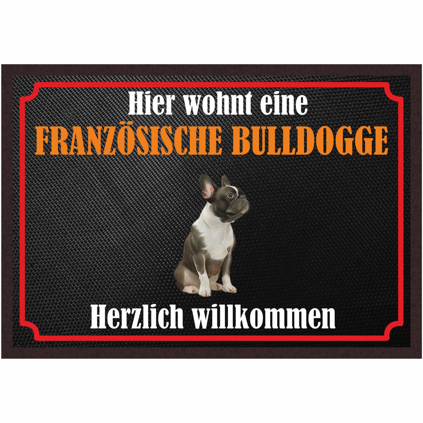 Fussmatte Hund - Französische Bulldogge - 50x35 cm mit lustigem Spruch