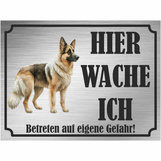 Deutscher Schäferhund - Schild bedruckt - Hier wache ich - Aluverbundplatte Edelstahl Look