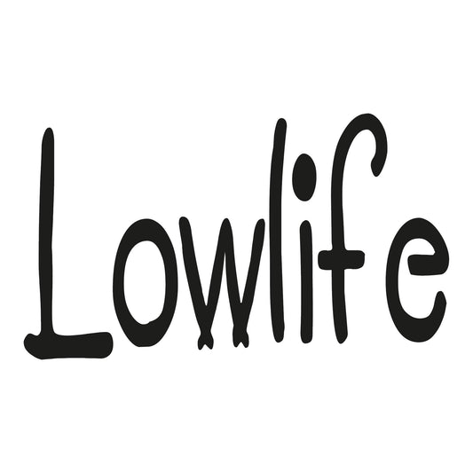 Autoaufkleber - Lowlife - 190x110 mm
