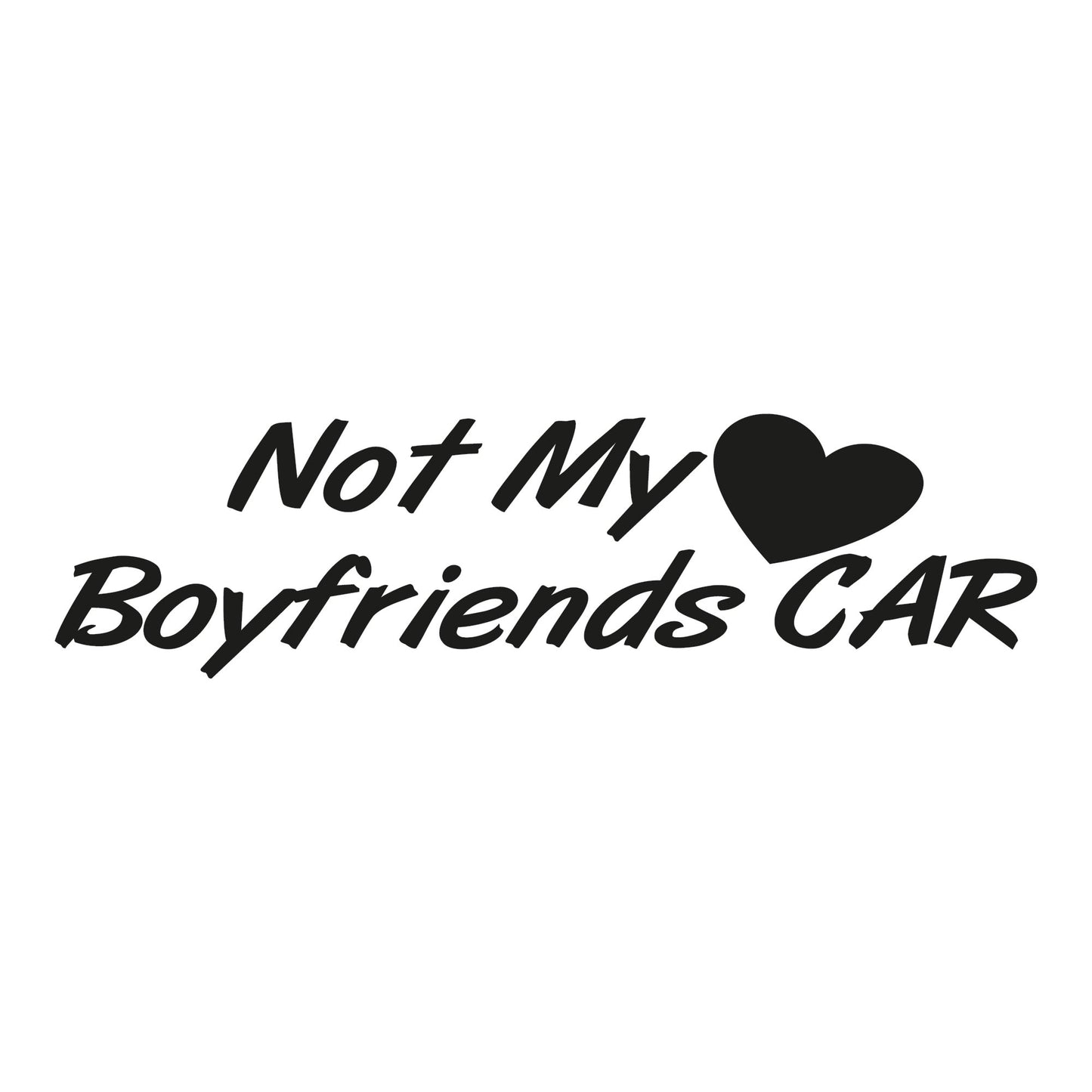 Autoaufkleber - Not my Boyfriends Car - 210x60 mm