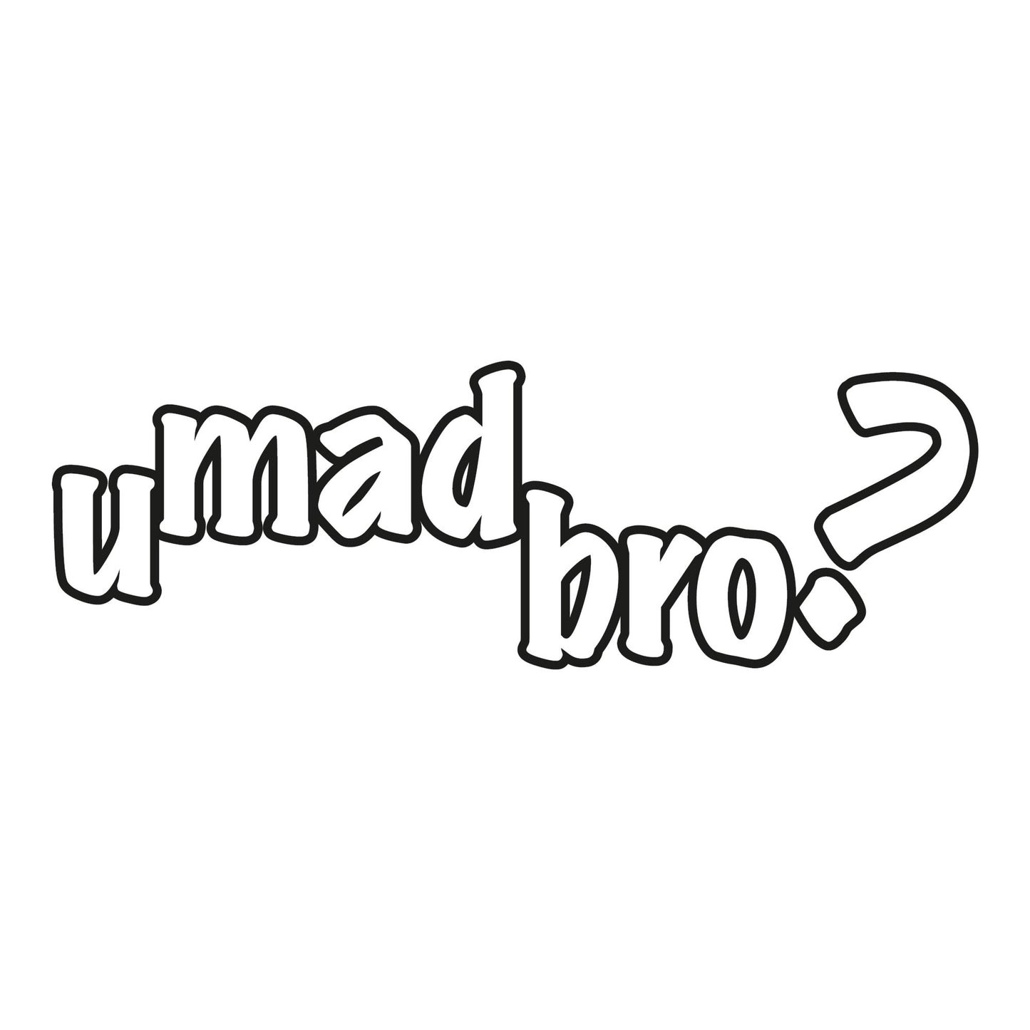 Autoaufkleber - u mad bro - 210x70 mm