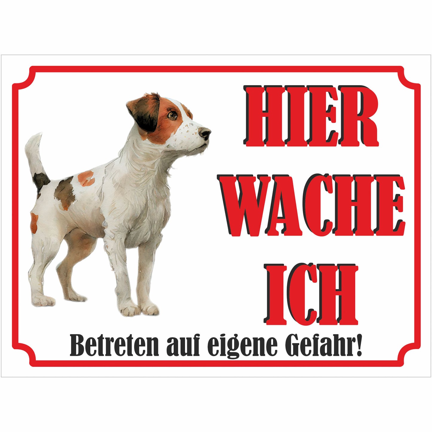 Jack Russell Terrier - Schild bedruckt - Hier wache ich - Aluverbundplatte Edelstahl Look