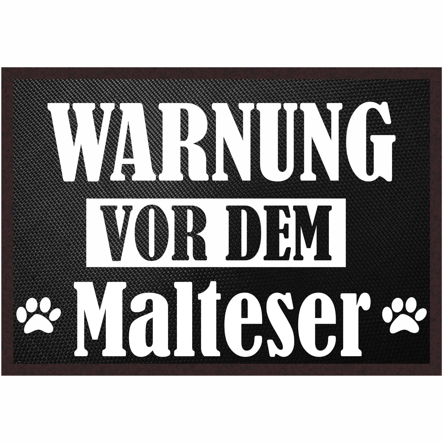 Fussmatte Hund - Malteser - 50x35 cm mit lustigem Spruch