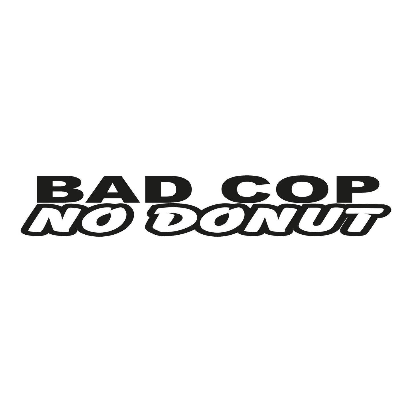 Autoaufkleber - Bad Cop - No Donut - 180x30mm