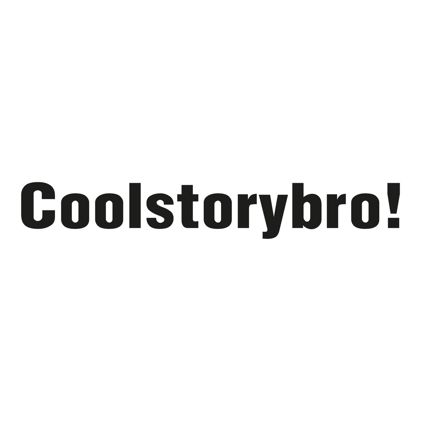 Autoaufkleber - Cool Story Bro 200x30mm