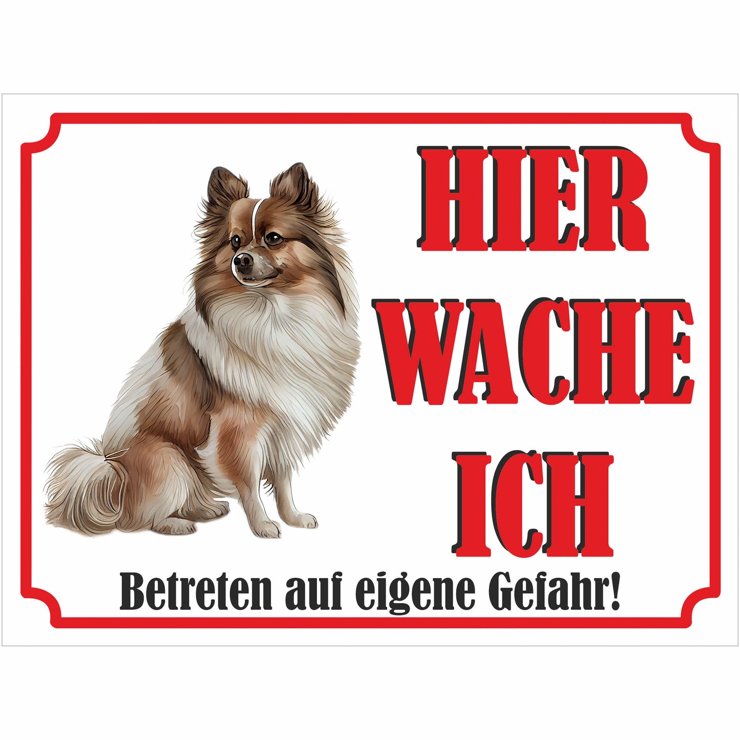 Pomerian - Schild bedruckt - Hier wache ich - Aluverbundplatte Edelstahl Look