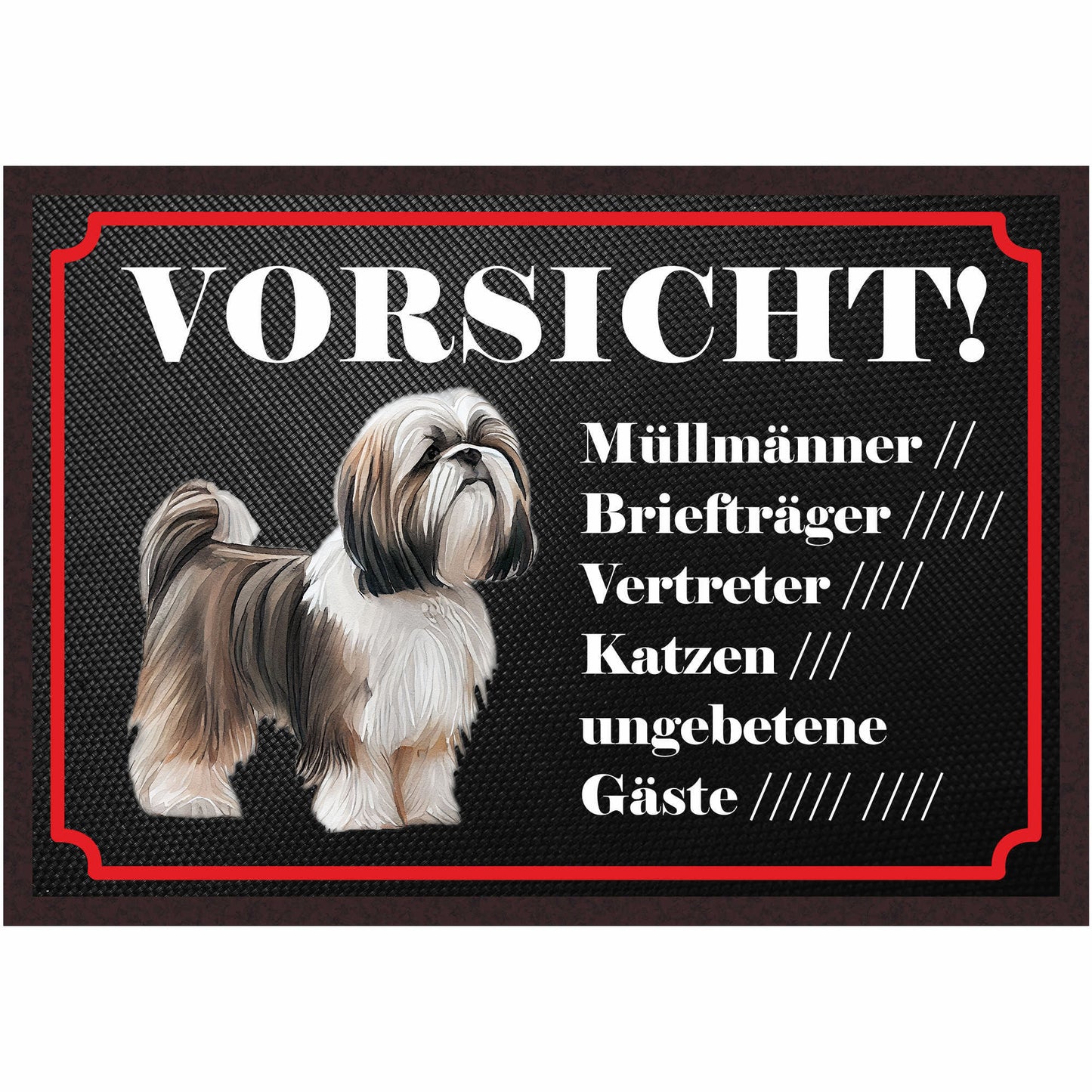 Fussmatte Hund - Shih Tzu - 50x35 cm mit lustigem Spruch