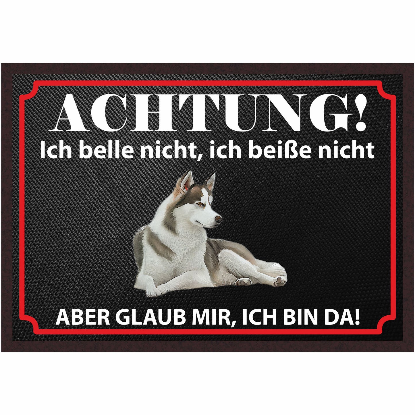 Fussmatte Hund - Sibirischer Husky - 50x35 cm mit lustigem Spruch