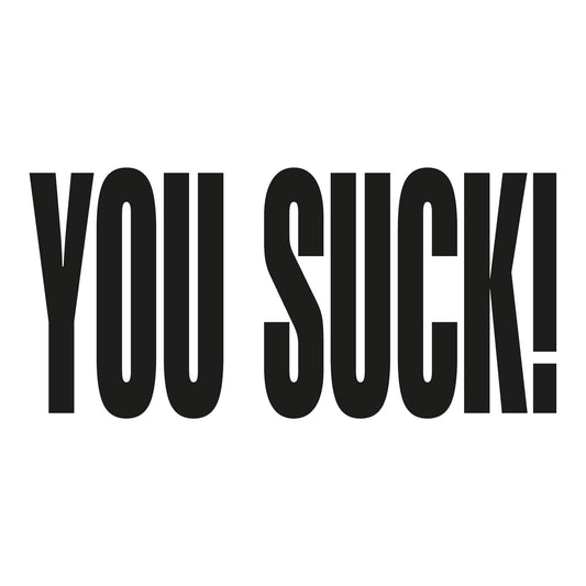 Autoaufkleber - you suck! 210x115mm
