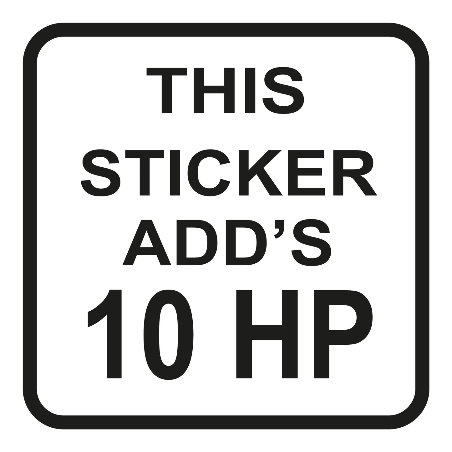 Autoaufkleber - This sticker add's 10 hp 210x210mm