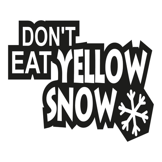 Autoaufkleber - Don't eat yellow snow - 210x100mm