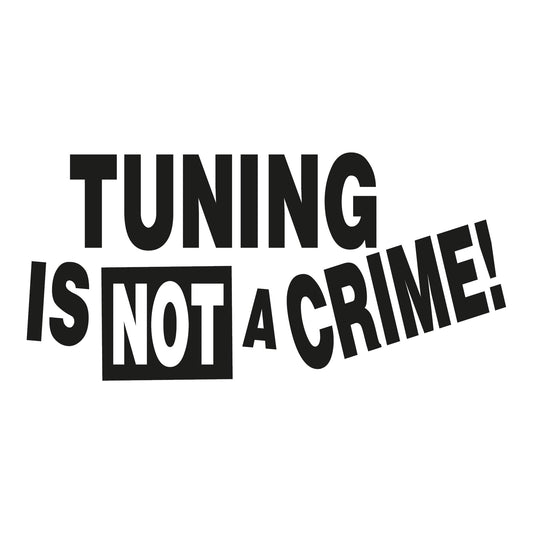 Autoaufkleber - Tuning is not a crime! - 210x100mm