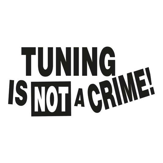 Autoaufkleber - Tuning is not a crime! - 210x120mm