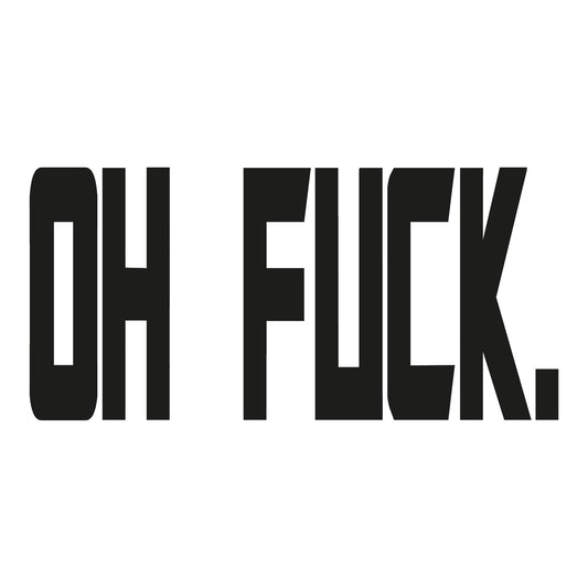 Autoaufkleber - Oh f... - 210x100mm