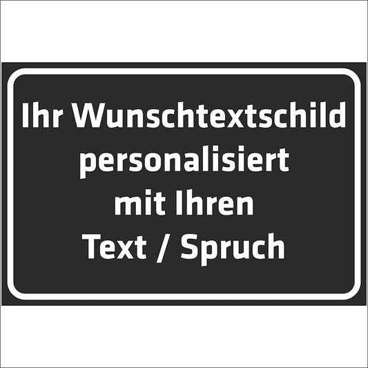 Schild dunkel - WUNSCHTEXT Schild - Alu-Dibond