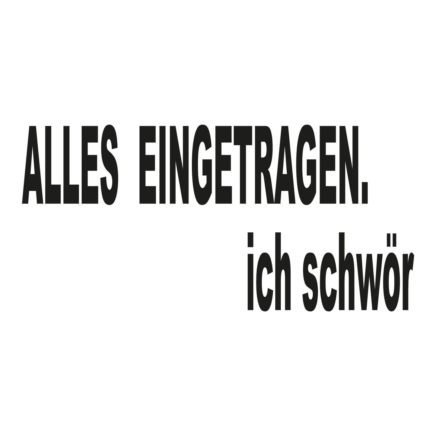 Autoaufkleber - Alles eingetragen - 210x100mm