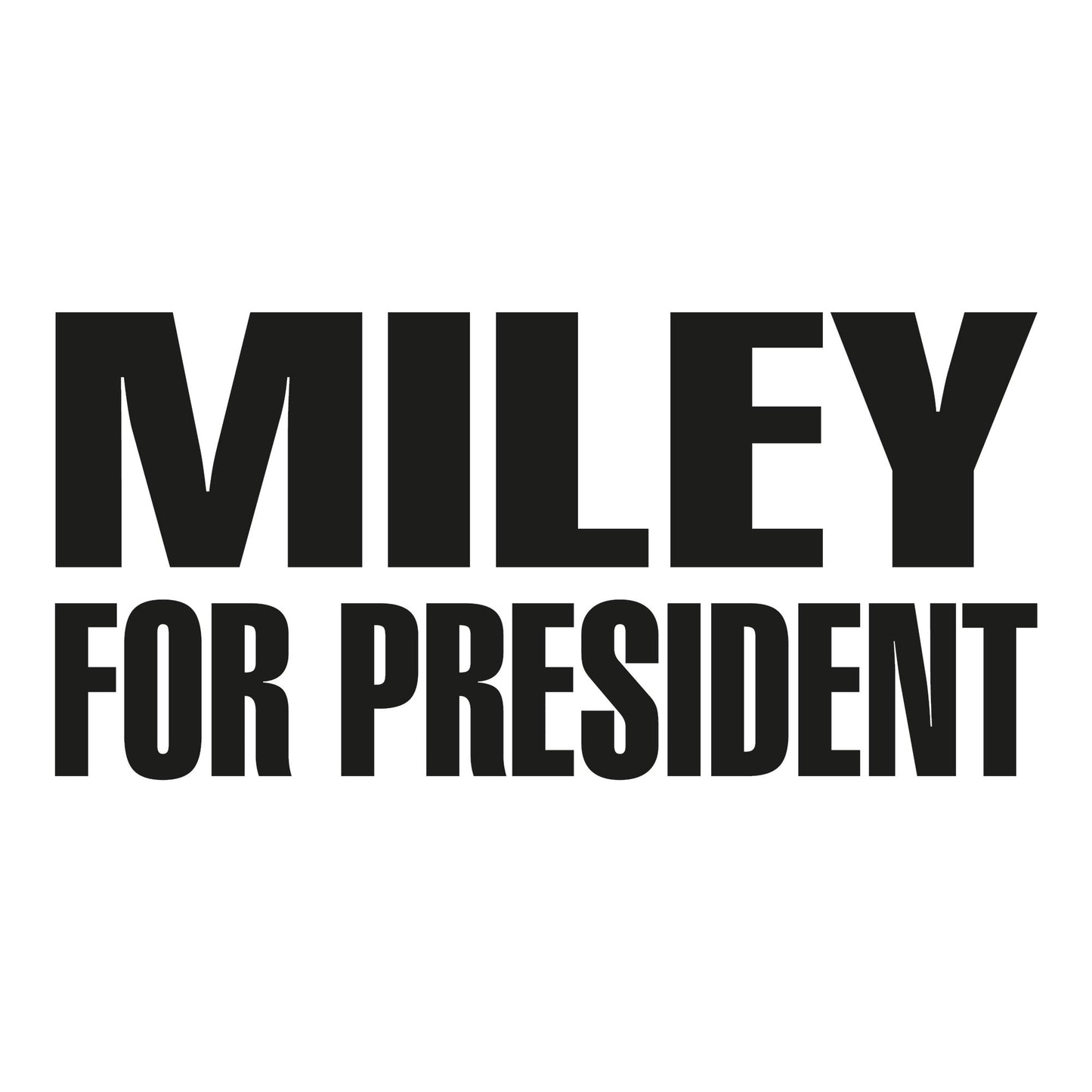 Autoaufkleber - Miley For President - 210x100mm