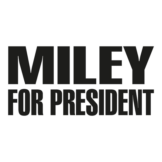 Autoaufkleber - Miley For President - 210x100mm
