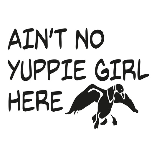 Autoaufkleber - Aint No Yuppie Girl Here - 210x150mm