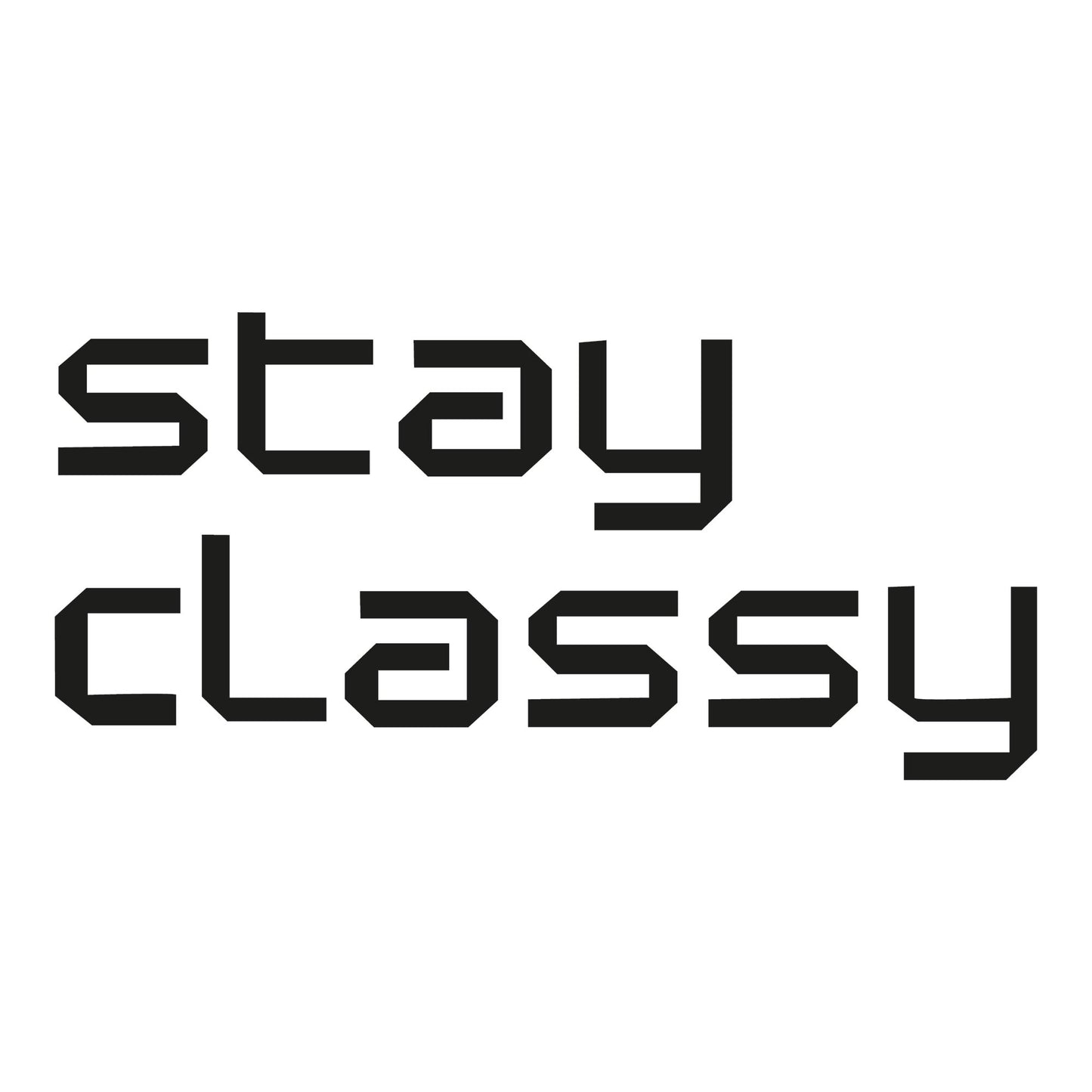 Autoaufkleber - Stay classy - 210x100mm