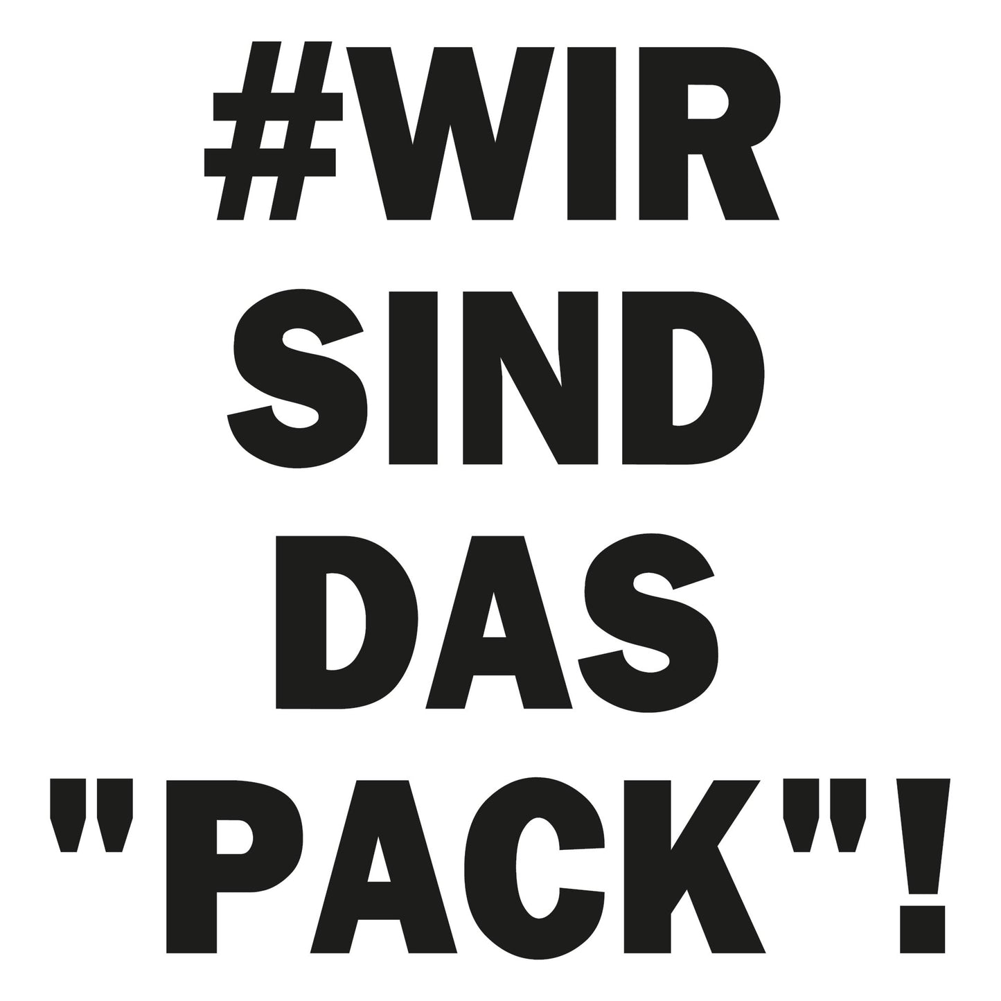 Autoaufkleber - Wir sind das Pack - 100x100mm